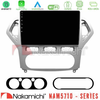 Nakamichi NAM5710 Series 8Core Android13 4+64GB Ford Mondeo 2007-2010 AUTO A/C Navigation Multimedia Tablet 10"
