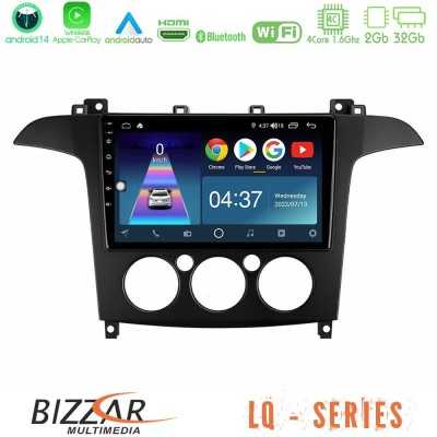 Bizzar LQ Series 4Core Android14 2+32GB Ford S-Max 2006-2008 (manual A/C) Navigation Multimedia Tablet 9" Με Carplay & Android A Bizzar LQ Series 4Core Android14 2+32GB Ford S-Max 2006-2008 (manual A/C) Navigation Multimedia Tablet 9" Με Carplay & Android A